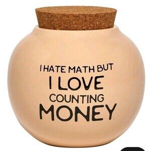 Ceramic Money Jar Coin Bank with Cork Lid 5" W x 5.50" H 'I Hate Math' NEW